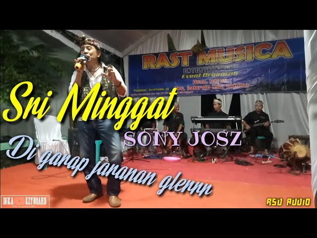 Sony Josz Sri Minggat feat Dika keyboard jaranan audio mantep glerrr class=