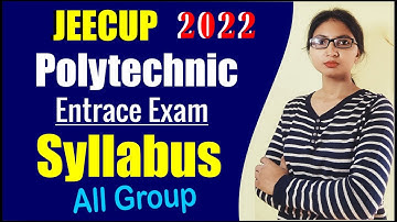 JEECUP Polytechnic Entrance Exam 2022 syllabus || Polytechnic Syllabus || Diploma Syllabus 2022