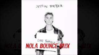 Justin Bieber - Love Yourself  (Nola Bounce RMX)