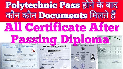 All Certificate After Passing Diploma||Polytechnic Pass होने के बाद कौन कौन Documents मिलते हैं
