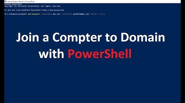 Join a Computer to Domain with PowerShell.