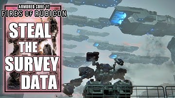 Armored Core 6 – Steal the Survey Data - Chapter 3