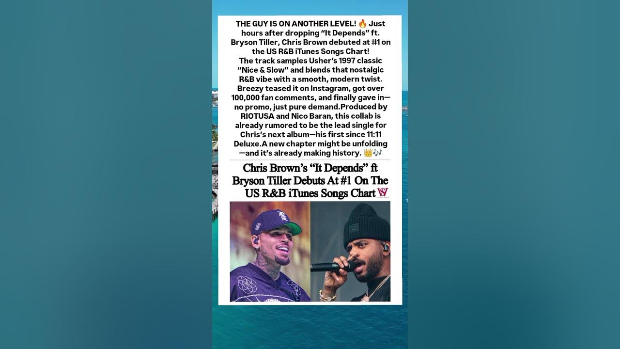Chris Brown & Bryson Tiller's 'It Depends' DEBUTS No.1 on US R&B iTunes Chart! 🔥 #chrisbrown