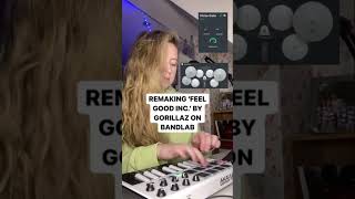 ‘Feel Good Inc.’ - Gorillaz (BandLab Remake)