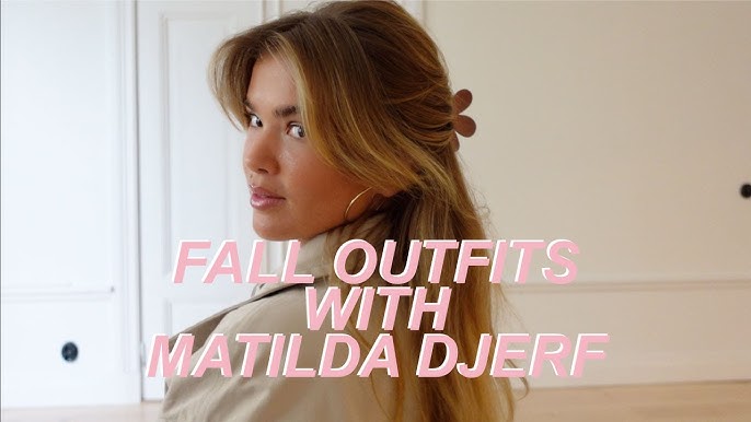 How to Dress like Matilda Djerf on a College Budget - The Crescent