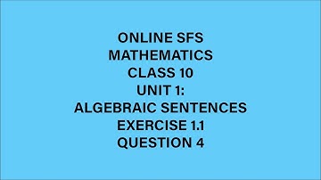Class 10 Maths | Unit 1 | Algebraic sentences| Exercise 1.1 | Question 4 | Online SFS