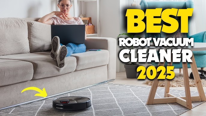 Best Robot Vacuum Cleaners 2025: Ultimate Guide to Top Picks