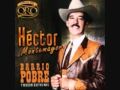 HECTOR MONTEMAYOR BARRIO POBRE