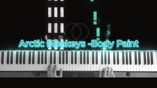 Arctic Monkeys - Body Paint - piano cover
