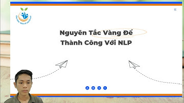 3. 5 Nguyên Tắc Vàng Để Thành Công Với NLP
