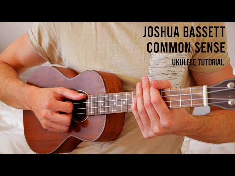 Joshua Bassett – Common Sense EASY Ukulele Tutorial With Chords / Lyrics