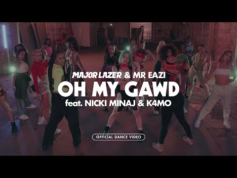 Mr Eazi &amp; Major Lazer feat. Nicki Minaj &amp; K4mo - Oh My Gawd (Official Dance Video)