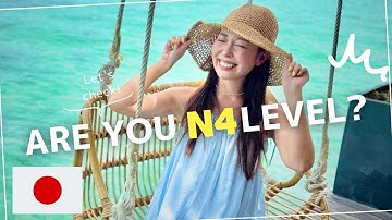 7. If you understand this, you are JLPT N4 level!
