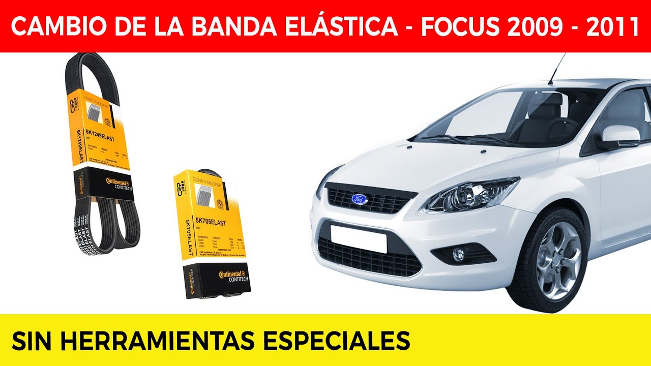 Instalación de Bandas Elásticas Ford Focus 2009-2011 Duratec HE