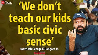 'We teach them all about religion' - Santhosh George Kulangara in #ExpressDialogues