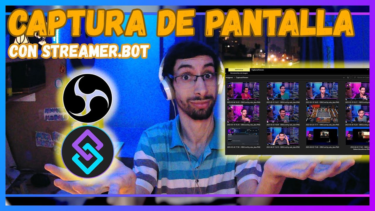 Capture Bot Como TOMAR CAPTURAS de OBS o en tus STREAMS con Streamer.Bot - YouTube