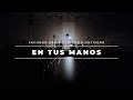 Facundo Dening & Martín Ontivero - En tus manos