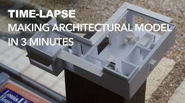 TIMELAPS - Making Architectural models in 3 minutes