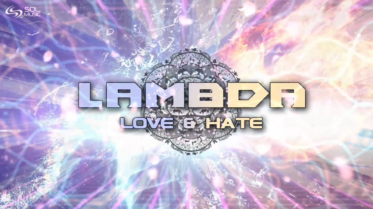 Lambda - Love & Hate - YouTube