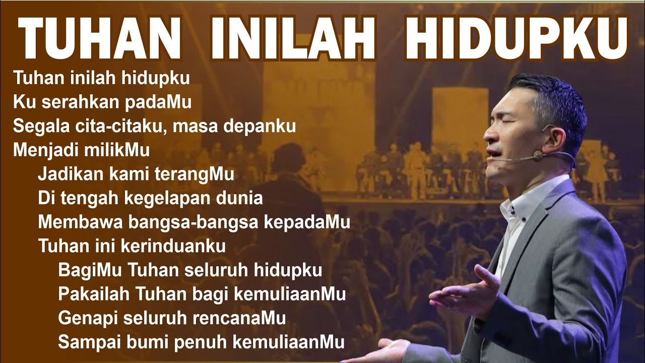 TUHAN INILAH HIDUPKU KUSERAHKAN PADAMU ~ BagiMu Tuhan seluruh hidupku ~ lagu rohani kristen 2021 TUHAN INILAH HIDUPKU KUSERAHKAN PADAMU ~ BagiMu Tuhan seluruh hidupku ~ lagu rohani kristen 2021