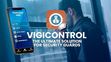 The ultimate SOLUTION for SECURITY GUARDS - VigiControl