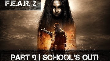 F.E.A.R. 2 Project Origin | Part 9 | School