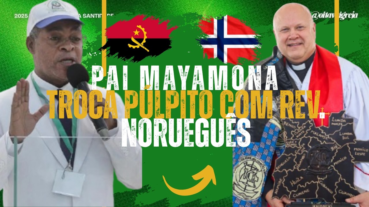 Pai Mayamona TROCA PÚLPITO com Rev. NORUEGUÊS - 01 / 49º Anos do CICA - Angola