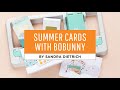 Summer Cards with Sandra | BoBunny Card Inspiration