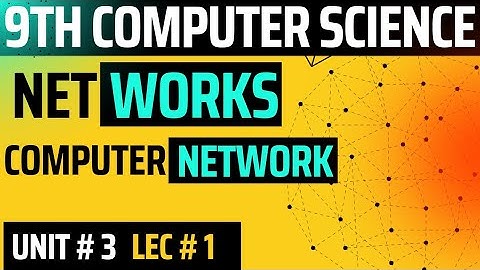 Computer Network in english/urdu/hindi | Networks | 9th Computer  chapter 3@ComputerTeacherOfficial