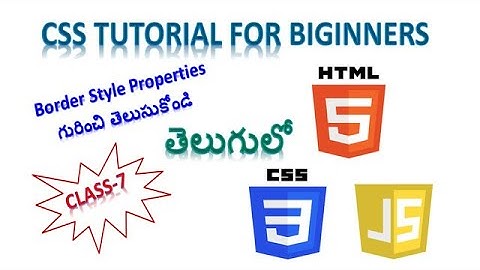 CSS tutorial for beginners in Telugu | Border Styles in CSS | Border properties in CSS | class 7