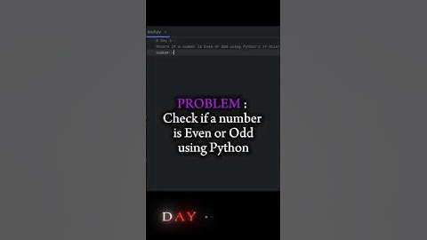 Day 6 of #100DaysOfCode | Even or Odd in Python using If-Else ⚡ | DK Dropz