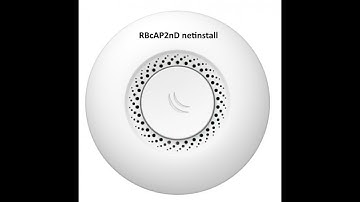 Mikrotik Cap2Nd netinstall