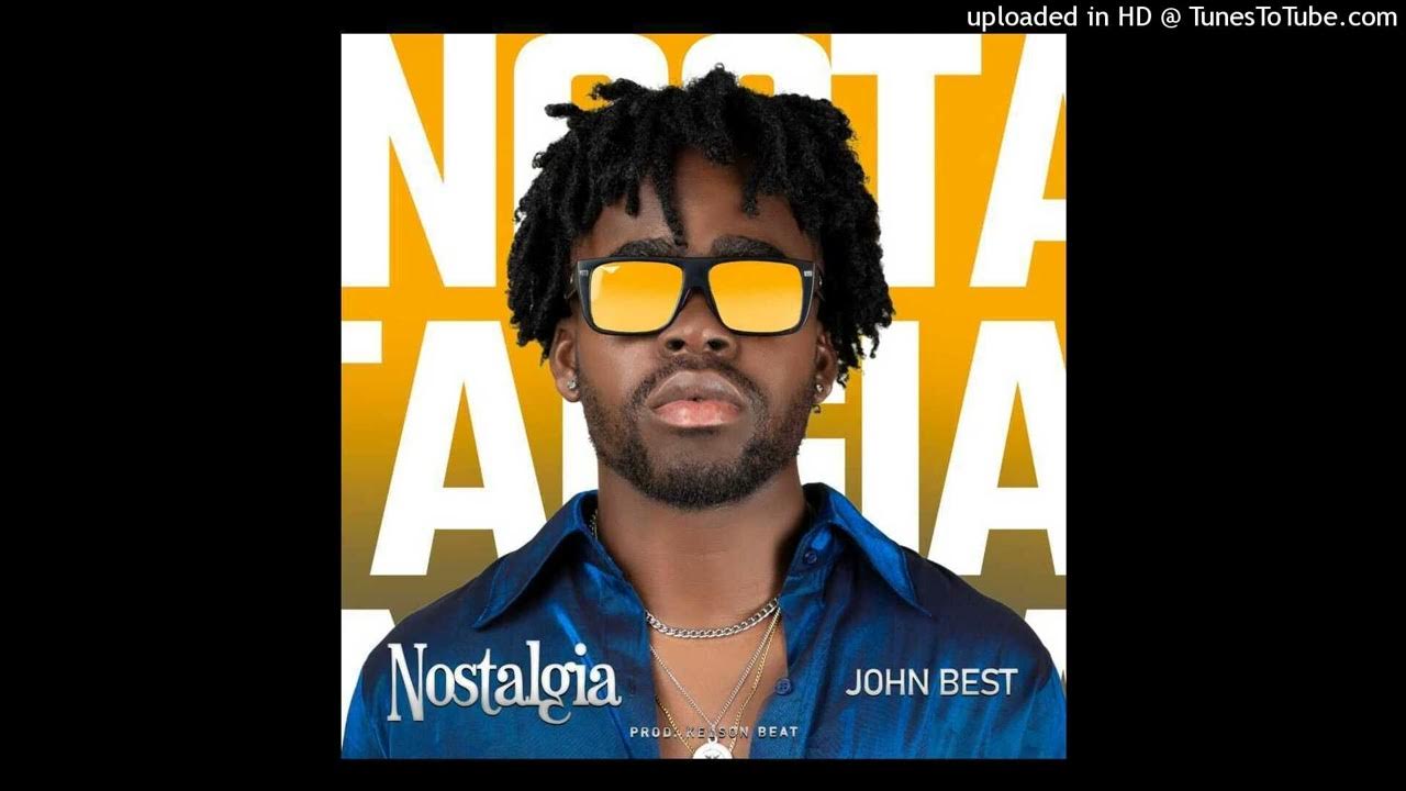 John Best Nostalgia (Ghetto Zouk) (Prod. Kelson Beatz) YouTube