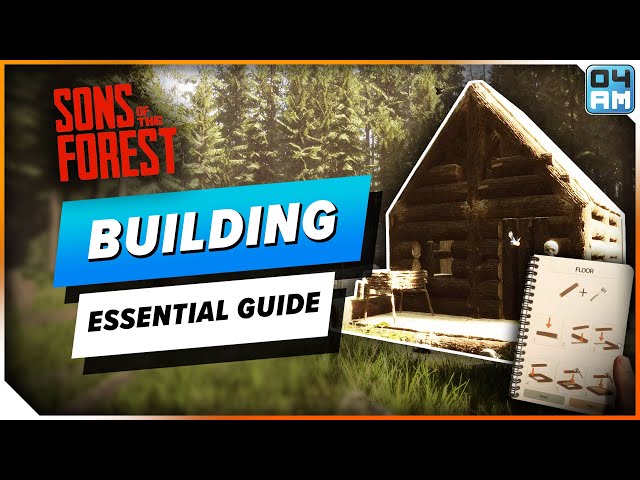 Beginner's Building Guide for Sons of the Forest