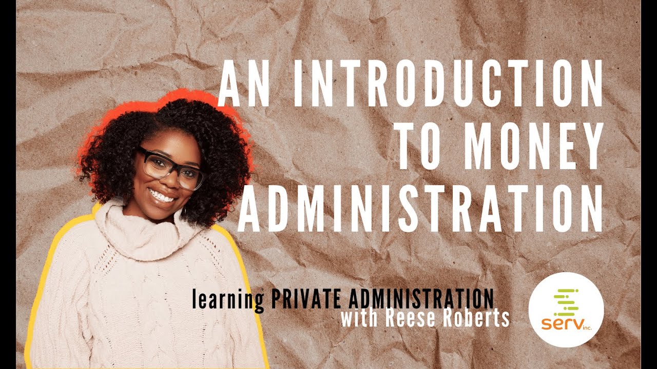 An Introduction to The Administration of Money - YouTube