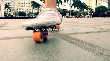Freeline Skates Tutorials: How to ride Freeline for beginner