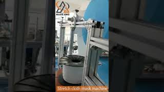 Stretch cloth automatic mask machine