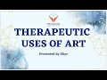 Therapeutic Uses or Art