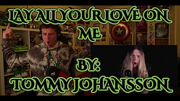 THIS MAN IS A ROCK GOD!!!!!!!!!!!! Blind reaction to Tommy Johansson - Lay All Your Love On Me