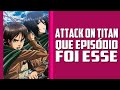 MEU DEUS QUE EPISODIO FOI ESSE - Attack on Titan S04E06