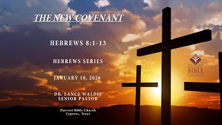 The New Covenant (Hebrews 8:1-13)