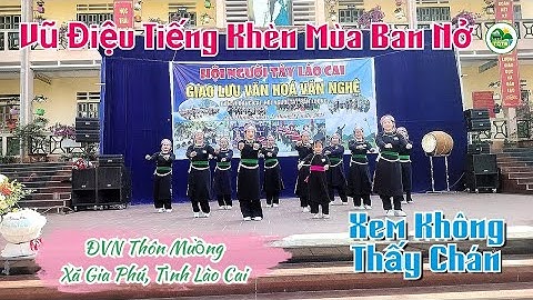 VŨ ĐIỆU TIẾNG KHÈN MÙA BAN NỞ | ĐVN Thôn Muồng Gia Phú Tại Lễ Ra Mắt CLB Bản Sắc Tày Bản Luông