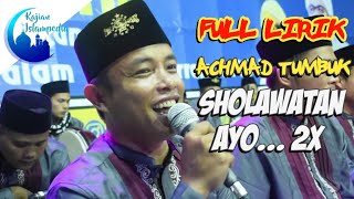 BIKIN SEMANGAT!!! Lirik Mat Tumbuk - Ayo Sholawatan Full