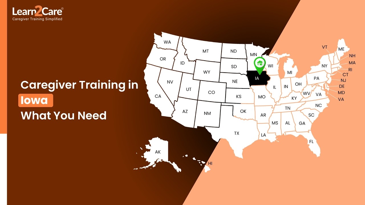 Iowa Caregiver Training Requirements | Stay Compliant with Learn2Care