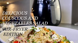 Delicious Roast Vegetable Couscous Salad made in an AirFryer