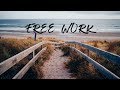 Free Work | Beautiful Chill Mix