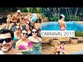 CARNAVAL 2017 - VLOG