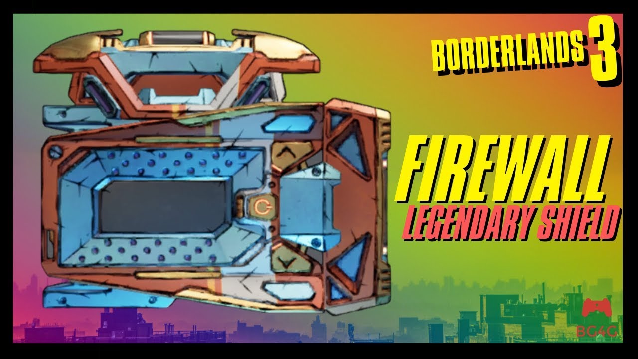 BORDERLANDS 3-THE FIREWALL-CARTEL EVENT DROP- LEGENDARY HYPERION SHIELD GUIDE- BG4G