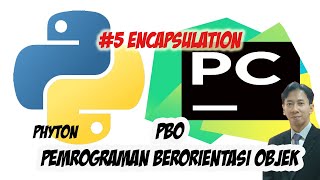 #5 Encapsulation (Belajar bersama - PBO dengan Python)