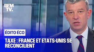 Taxe : France et Etats-unis se réconcilient